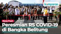 Doni Monardo Resmikan RS COVID-19 Ir. Soekarno di Bangka Belitung